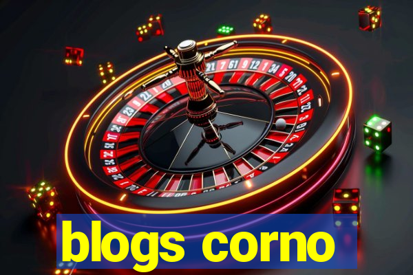 blogs corno